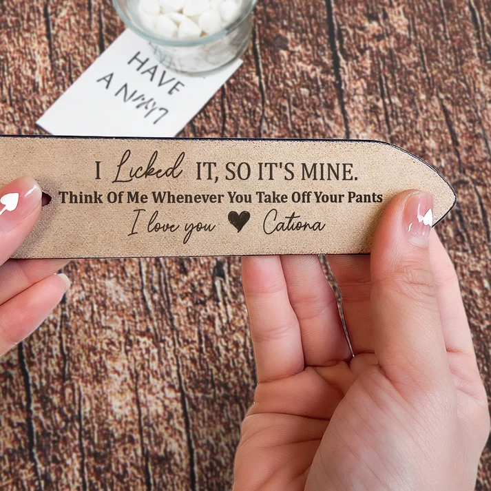 I Licked It, So It's Mine - Personalized Engraved Leather Belt - Gift For Husband - Image 4