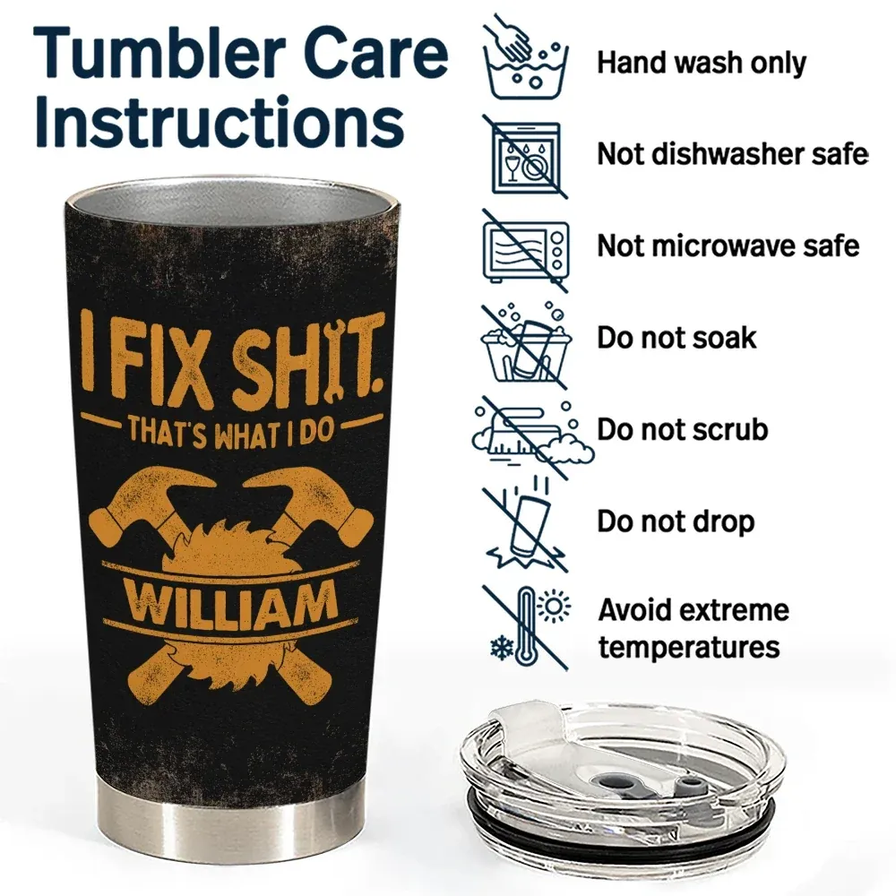 I Fix Sh!t That's What I Do - Personalized Tumbler - Image 4