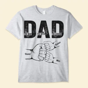 Dad The Man The Myth The Legend - Personalized Shirt Father's Day
