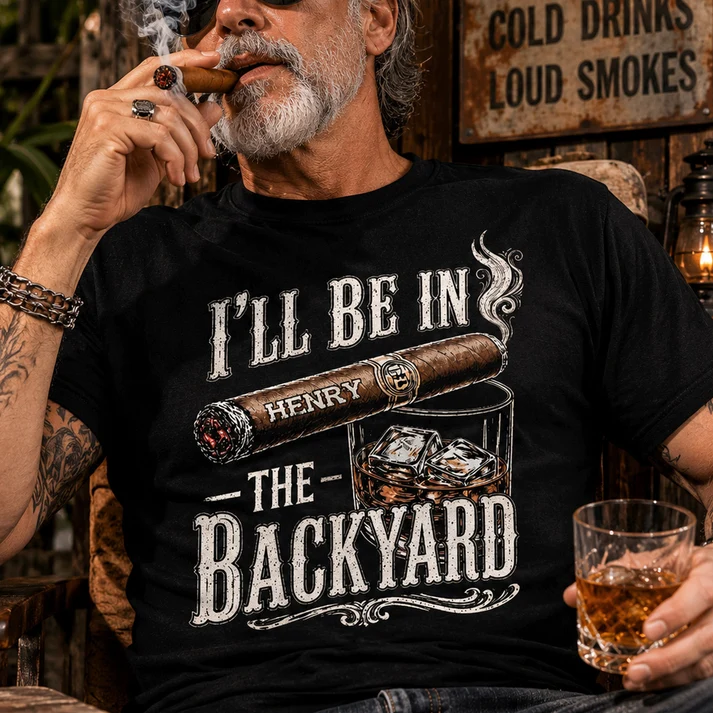 I’ll Be In The Backyard - Funny Shirt For Him, Husband, Grandpa, Dad - Personalized Shirt - Image 2