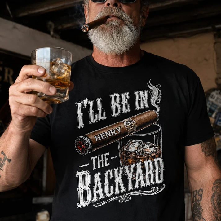 I’ll Be In The Backyard - Funny Shirt For Him, Husband, Grandpa, Dad - Personalized Shirt - Image 3